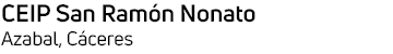 CEIP San Ramón Nonato Azabal - Las Hurdes